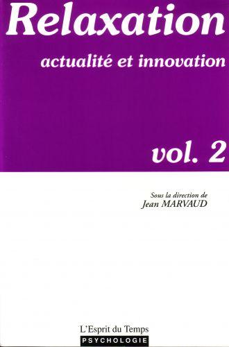 Relaxation et innovation vol.2